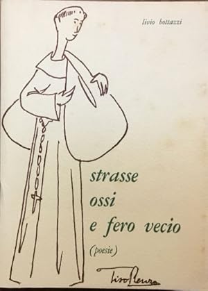 Strass ossi e fero vecio (poesie). Autografo