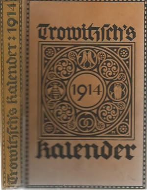 Trowitzsch ' s Volkskalender 1914. 87. Jahrgang. Mit Kalendarium.