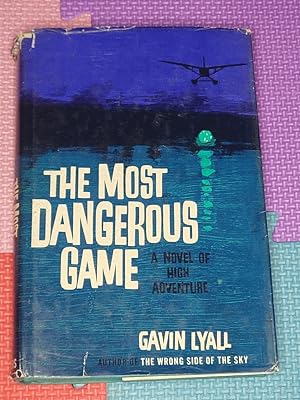 The Most Dangerous Game by Lyall, Gavin