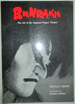 Bunraku. The Art of the Japanese Puppet Theatre