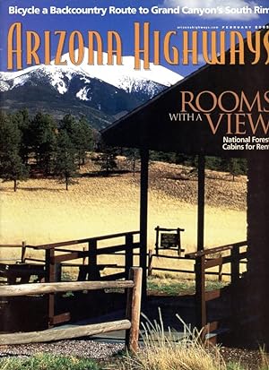ARIZONA HIGHWAYS : Feb. 2005 : ROOMS WITH A VIEW: National Forest Cabins for Rent : Vol. 81, No. 2