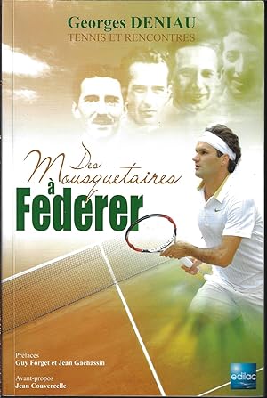 Des Mousquetaires Ã Federer (French Edition)