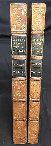 Letters from the North of Italy addressed to Henry Hallam.
