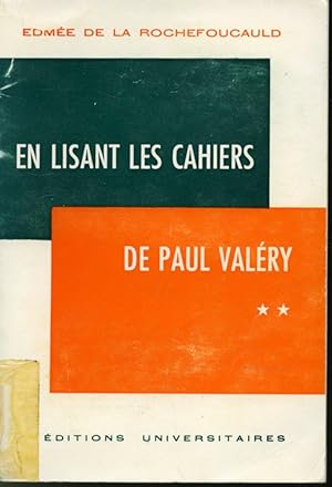 En lisant les cahiers de Paul Valéry (Tomes XI à XX 1925-1938)
