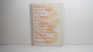 Sankara on the Yoga-Sutra-S: Means, the Vivarana Sub-Commentary to Vyasa-Bhasya on the Yoga-Sutra...