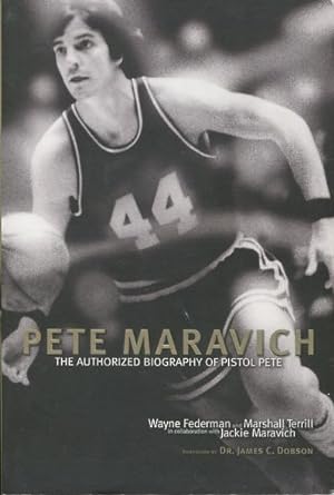 Pete Maravich: The Authorized Biography of Pistol Pete