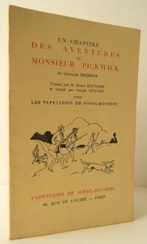 UN CHAPITRE DES AVENTURES DE MONSIEUR PICKWICK de Charles Dickens. Traduit par M. Henri Motheré e...