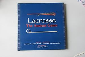 Lacrosse : the ancient game