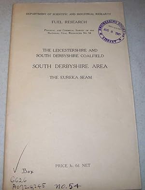 The Leicestershire and South Derbyshire Coalfield, South Derbyshire Area: The Eureka Seam (Depart...