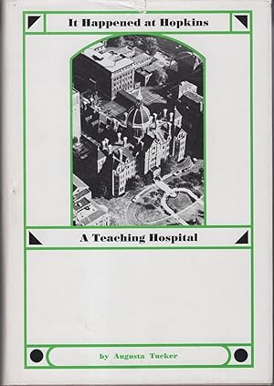 It Happened at Hopkins: A Teaching Hospital