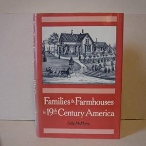 Families and Farmhouses in Nineteenth-Century America
