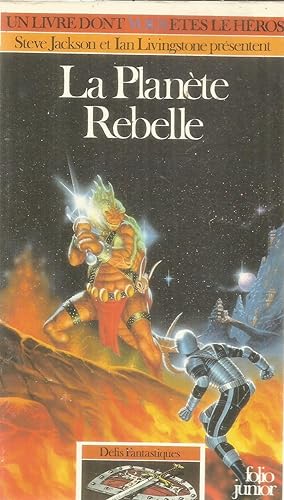 La Planète Rebelle - Défis Fantastique - Un livre dont vous êtes le heros