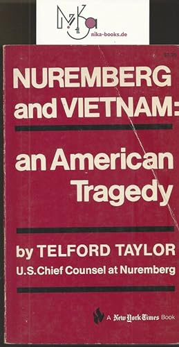 Nuremberg and Vietnam: an American Tragedy