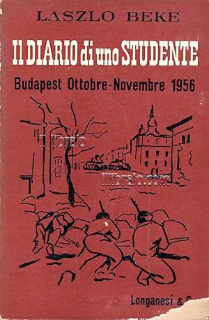 Il diario di uno studente. Budapest Ottobre - Novembre 1956