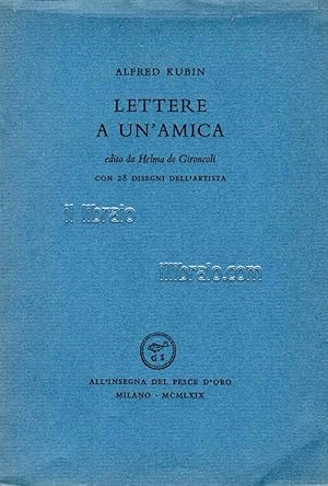 Lettere a un'amica. Edito da Helma de Gironcoli. Con 28 disegni dell'artista