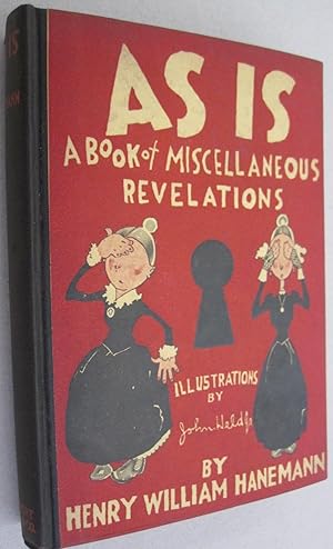 As Is; A Book of Miscellaneous Revelations