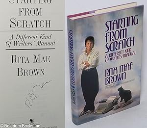 Starting from Scratch: a different kind of writers' manual [signed]