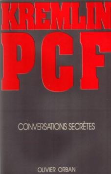 Kremlin pcf : conversations secrètes