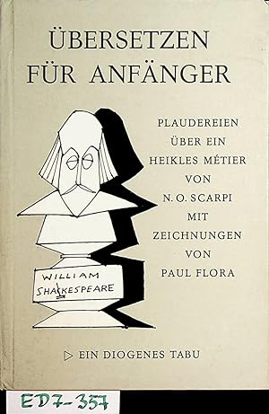 Übersetzen für Anfänger : Plauderei über ein heikles Metier. Mit Zeichn. von Paul Flora (=Diogene...