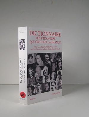 Dictionnaire des étrangers qui ont fait la France