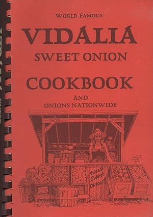 World Famous Vidalia Sweet Onion Cookbook: And Onions Nationwide