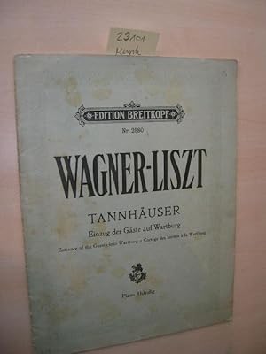 Einzug der Gäste auf Wartburg aus Richard Wagners Tannhäuser.