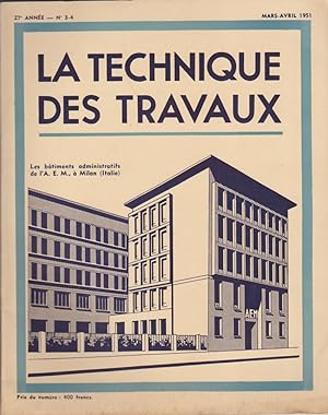 La Technique des Travaux Revue mensuelle des Procédés de Construction Moderne N°3-4 Mars-Avril 1951
