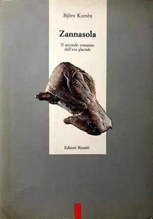 ZANNASOLA. IL SECONDO ROMANZO DELL'ERA GLACIALE