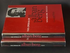 The Operas of Alban Berg: Volume One / Wozzeck; Volume Two / Lulu [two volumes, complete]