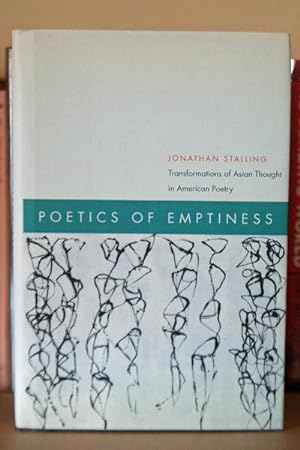Poetics of Emptiness: Transformations of Asian Thought in American Poetry (American Literatures I...