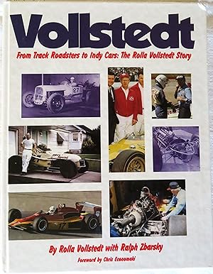 Vollstedt From Track Roadsters to Indy Cars: The Rolla Vollstedt Story