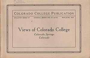 Views of Colorado College: May-June 1915, Numbers 81 and 82