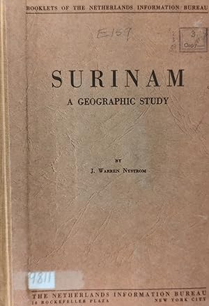 Surinam, a Geographic Study, (Booklets of the Netherlands information bureau)