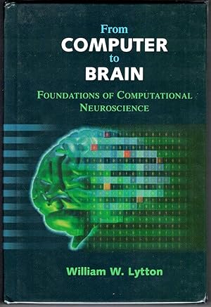From computer to brain. Foundations of computational neuroscience. With 88 illustrations.