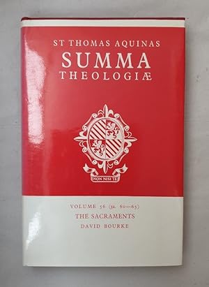 Summa Theologiae, vol. 56: The Sacraments (3a. 60-65). Latin text and English translation, Introd...
