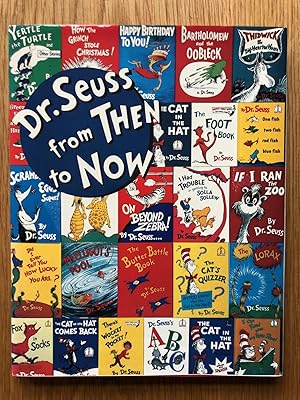 Dr. Seuss from then to now - signed 1st