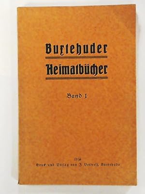 Buxtehuder Heimatbücher - Band 1