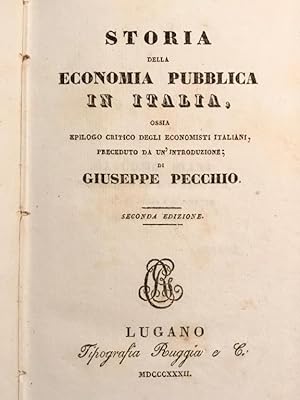Storia della economia pubblica in Italia, ossia epilogo critico degli economisti italiani, preced...