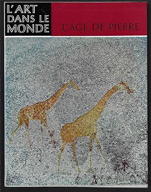 L'art dans le monde, fondements historiques, sociologiques et religieux: L'âge de pierre