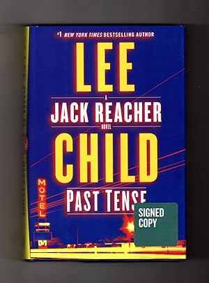 Past Tense - A Jack Reacher Novel. Autographed Edition, ISBN 9781984817662. First Edition, First ...