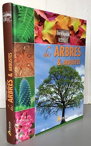 Encyclopédie visuelle des arbres et arbustes