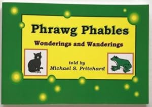 Phrawg Phables Wonderings and Wanderings