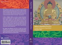 GATES TO BUDDHIST PRACTICE: Essential Teachings of a Tibetan Master