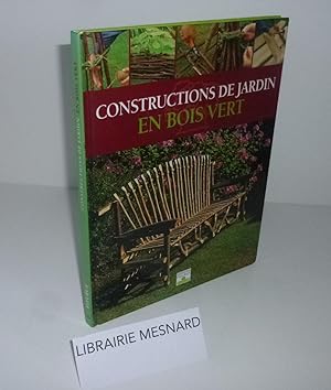 Constructions en bois vert. Paris. Fleurus. 2002.