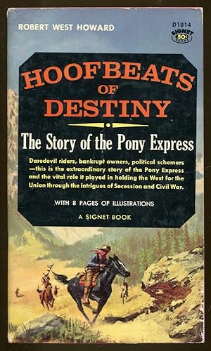 Hoofbeats of Destiny: The Story of the Pony Express