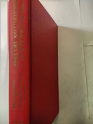 The Journals of Washington Irving (Hitherto Unpublished) Volume I The Tour in Wales - 1815, Franc...