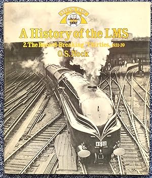 A HISTORY OF THE LMS 2: THE RECORD-BREAKING THIRTIES 1931-39