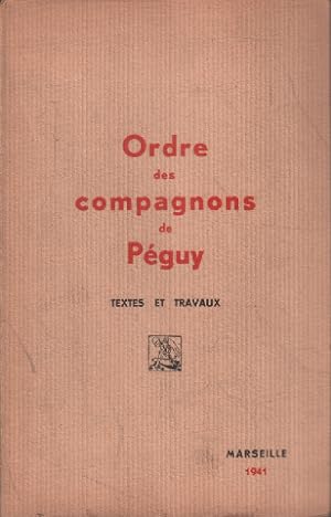 Ordre Des Compagnons De Peguy / Texte Et Travaux