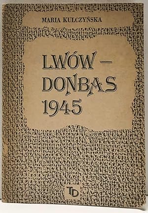 Lwow - Donbass 1945