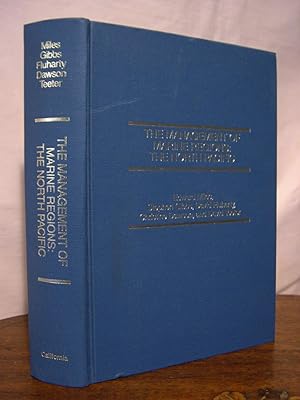 THE MANAGEMENT OF MARINE REGIONS: THE NORTH PACIFIC. AN ANALYSIS OF ISSUES RELATING TO FISHERIES,...